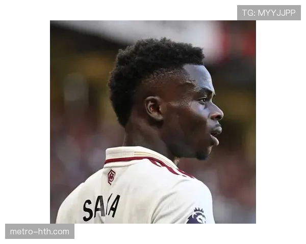 萨卡坚守枪手战袍，青春热血诠释阿森纳精神